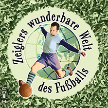 Zeiglers wunderbare Welt des Fussballs