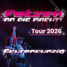 6euroneunzig - FOTZEN an die Macht Tour 2026