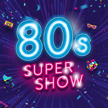 80s Super Show
