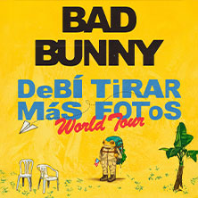 Bad Bunny - DeB&Iacute; TiRAR M&aacute;S FOToS World Tour