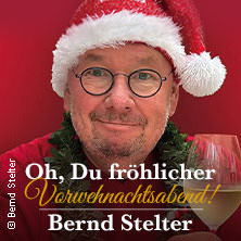 Bernd Stelter - Oh, Du fr&ouml;hlicher Vorweihnachtsabend! 2026