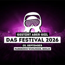 Gest&ouml;rt aber Geil - Das Festival