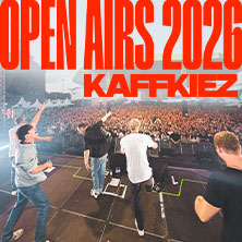 KAFFKIEZ - Wir Open Airs 2026