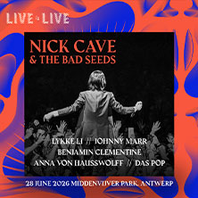 Live is Live 2026 - Nick Cave & The Bad Seeds