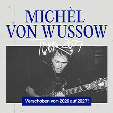 Mich&egrave;l von Wussow - Tour 2027