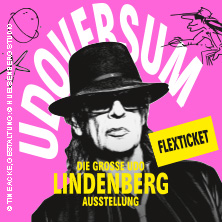 UDOVERSUM - Die Gro&szlig;e Udo Lindenberg Ausstellung | Flexticket